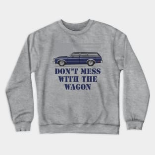 Don't mess Blue Crewneck Sweatshirt